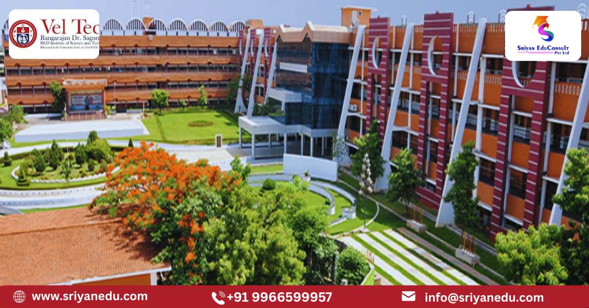 Vel Tech University – Complete Guide for Students